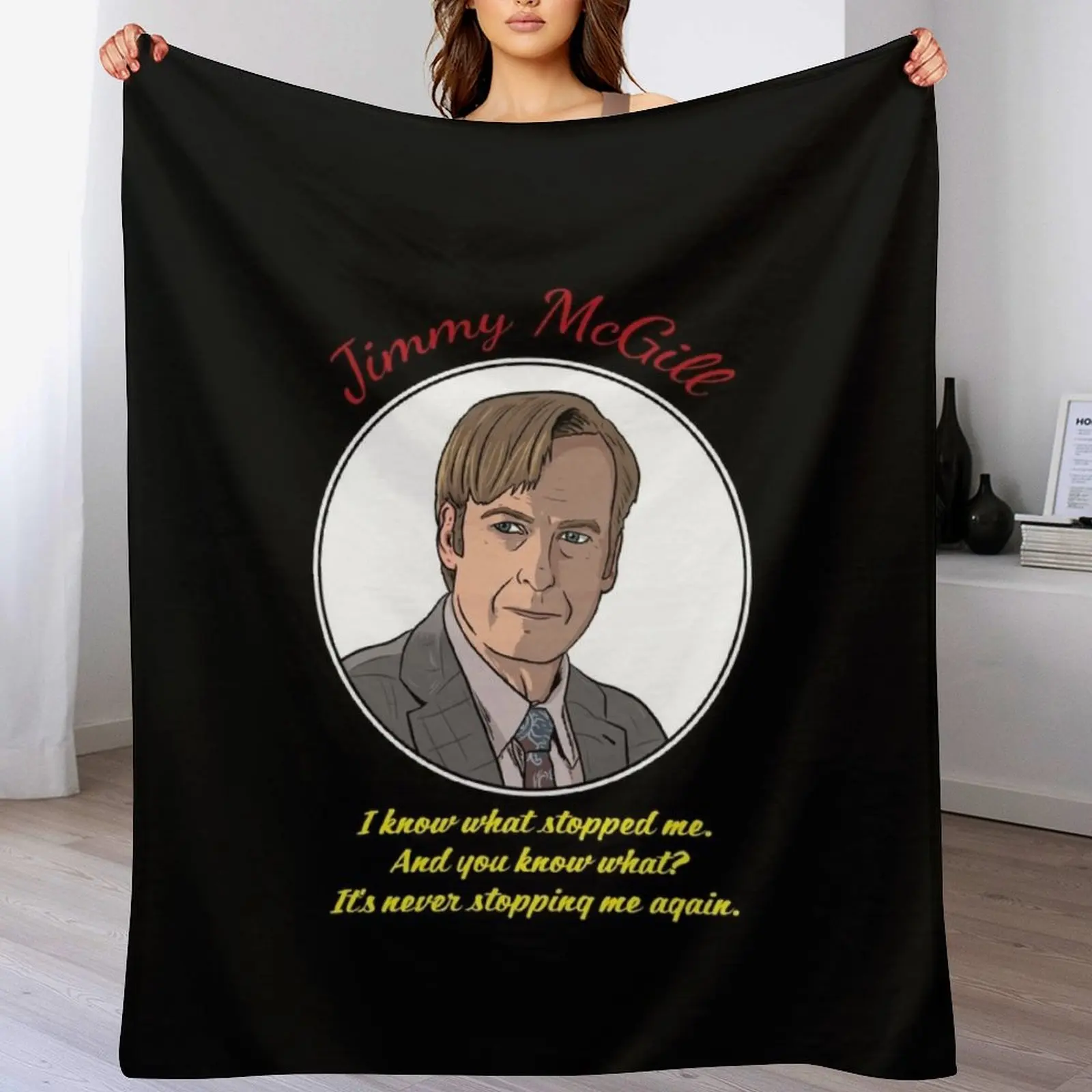 Jimmy McGill - Better Call Saul Throw Blanket Cozy Napping Blanket Gift for Mom Dad
Jimmy McGill - Better Call Saul Throw Blanket Cozy Napping Blanket Gift for Mom Dad