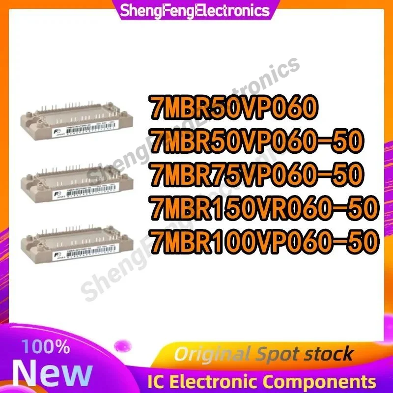 Новый оригинальный модуль 7MBR50VP060 7MBR50VP060-50 7MBR75VP060-50 7MBR150VR060-50 7MBR100VP060-50
Новый оригинальный модуль 7MBR50VP060 7MBR50VP060-50 7MBR75VP060-50 7MBR150VR060-50 7MBR100VP060-50
