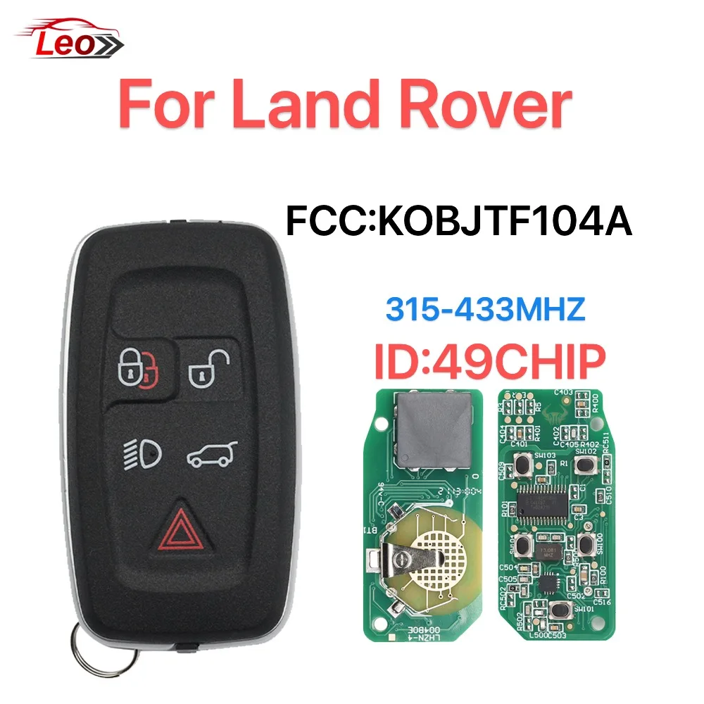 Leo FCC:KOBJTF10A Smart Remote key for Land Rover LR2 LR4 Aurora Range Rover Sport Edition 315/433MHZ ID:49CHIP.
Leo FCC:KOBJTF10A Smart Remote key for Land Rover LR2 LR4 Aurora Range Rover Sport Edition 315/433MHZ ID:49CHIP.