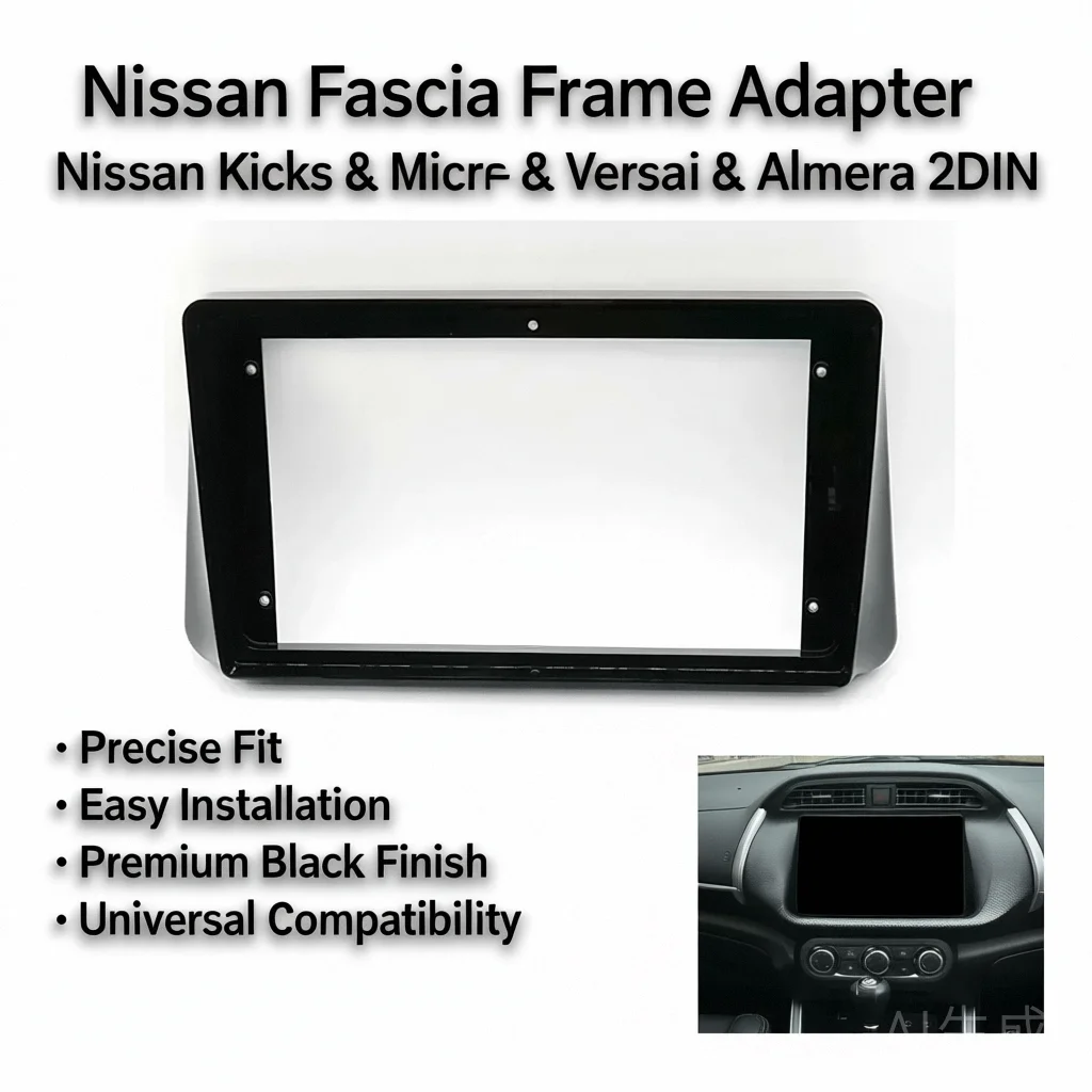 Автомобильный радиоприемник, адаптер рамки для Nissan Kicks/Micra/ Versa/ Almera 2DIN, комплект отделки панели приборной панели 
Автомобильный радиоприемник, адаптер рамки для Nissan Kicks/Micra/ Versa/ Almera 2DIN, комплект отделки панели приборной панели