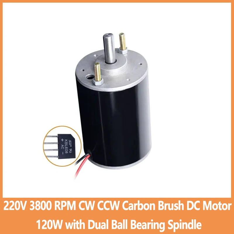 220V 3800 RPM CW CCW Carbon Brush DC Motor 120W with Dual Ball Bearing Spindle and Rectifier Bridge
220V 3800 RPM CW CCW Carbon Brush DC Motor 120W with Dual Ball Bearing Spindle and Rectifier Bridge