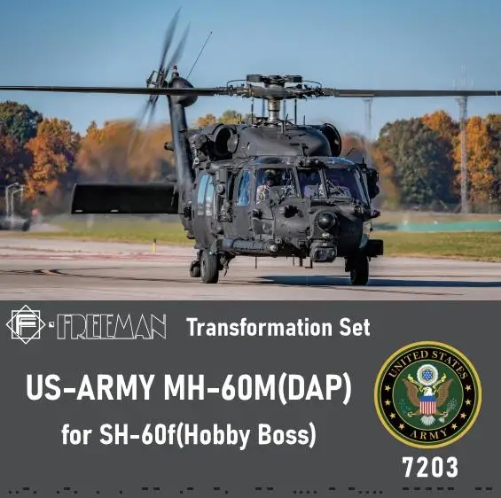 FAB FA7203 US-ARMY MH-60M(DAP)for SH-60f (Hobby Boss) Renovation Kit
FAB FA7203 US-ARMY MH-60M(DAP)for SH-60f (Hobby Boss) Renovation Kit