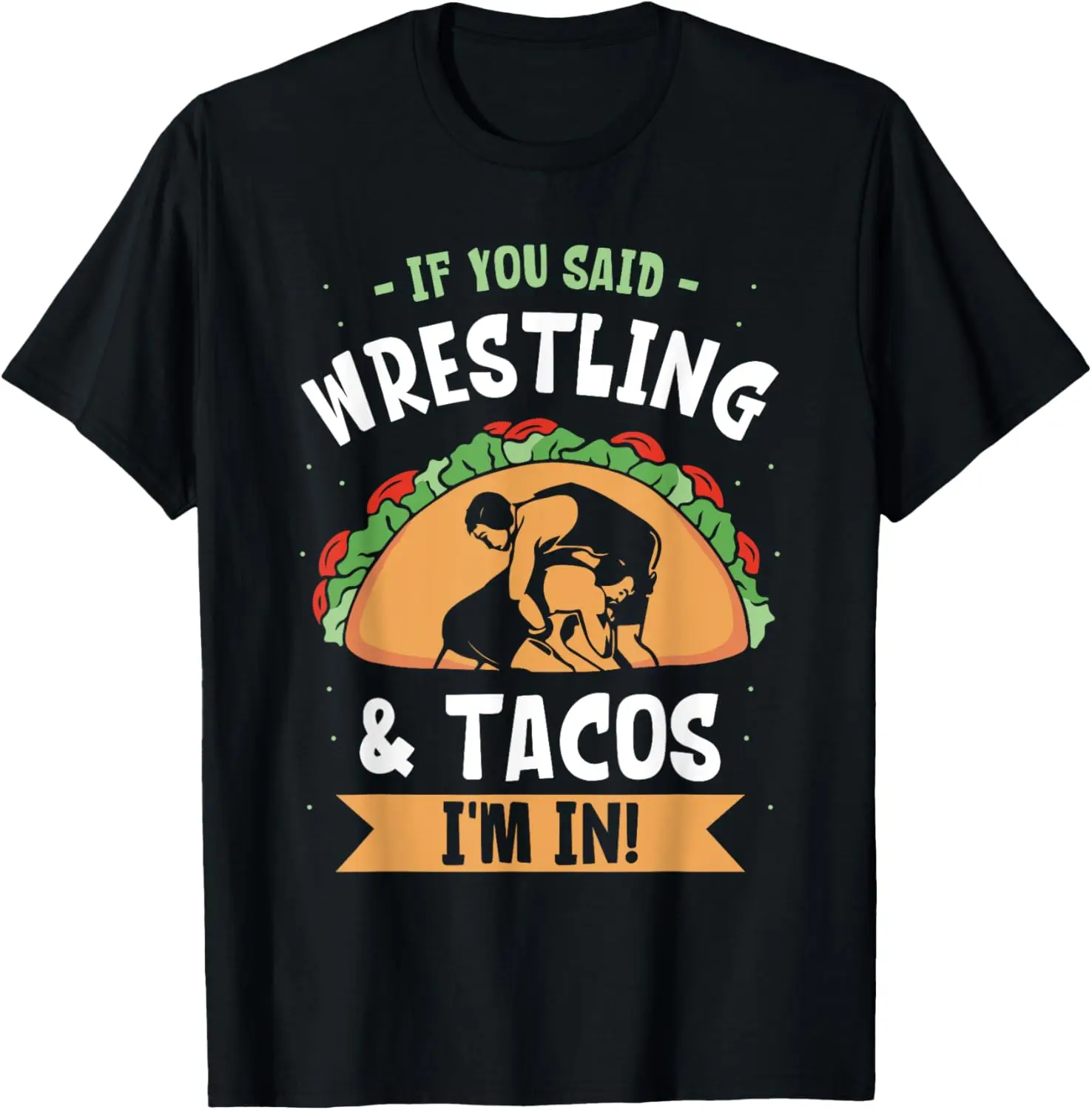Спортивная футболка «Если вы сказал Wrestling & Tacos I'm In Wrestler Wrestle», 100% хлопок
Спортивная футболка «Если вы сказал Wrestling & Tacos I'm In Wrestler Wrestle», 100% хлопок