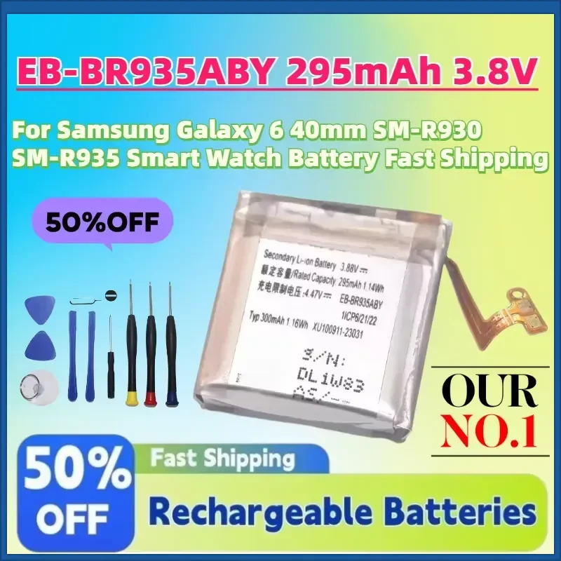 High-Quality New EB-BR935ABY 295mAh 3.88V Battery for Samsung Galaxy 6 40mm SM-R930 SM-R935 Smart Watch Battery Fast Shipping
High-Quality New EB-BR935ABY 295mAh 3.88V Battery for Samsung Galaxy 6 40mm SM-R930 SM-R935 Smart Watch Battery Fast Shipping