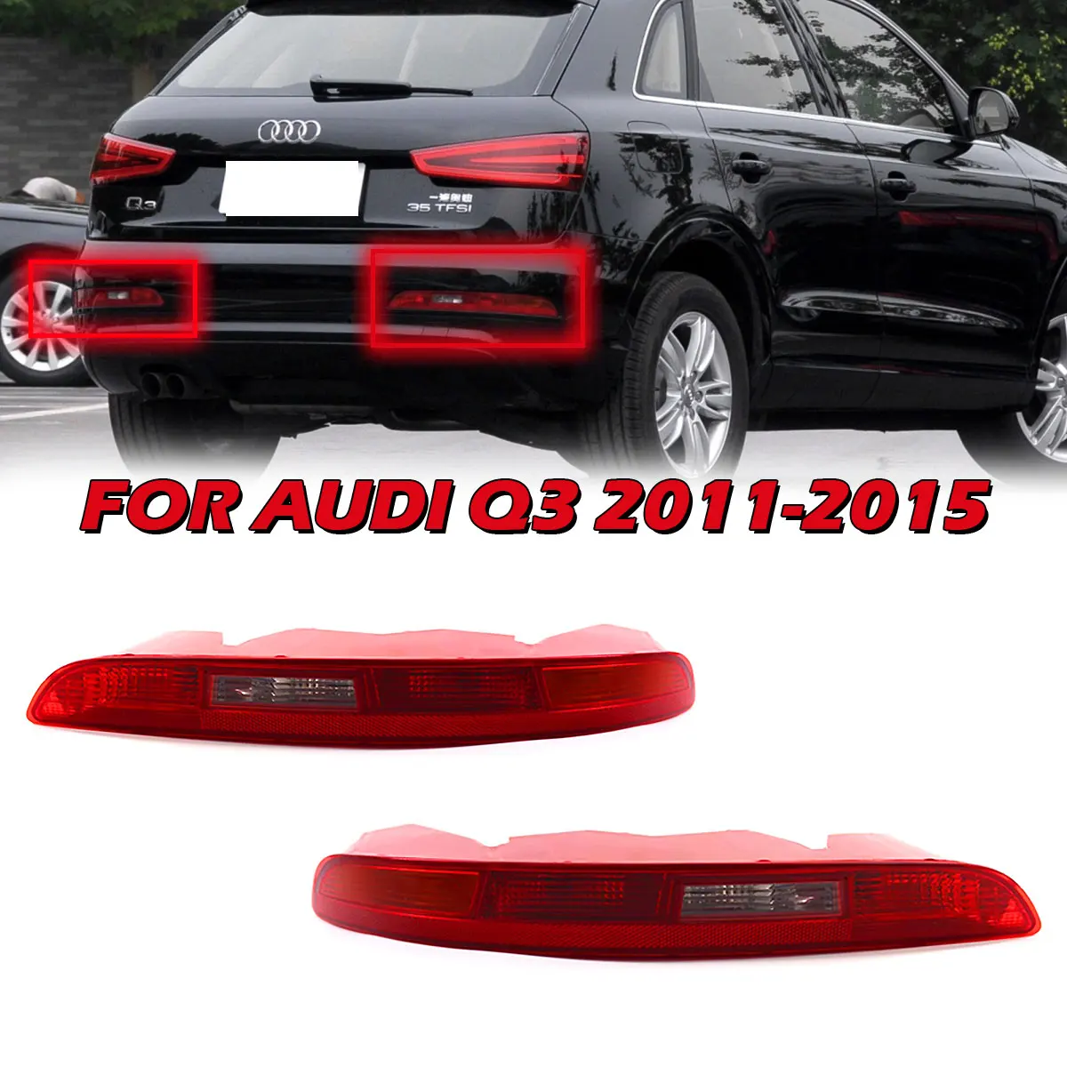 Rear Bumper Tail Light With Bulbs Replacement For AUDI Q3 2011 2012 2013 2014 2015 Reflector Brake Stop Reverse Lamp Car Lights
Rear Bumper Tail Light With Bulbs Replacement For AUDI Q3 2011 2012 2013 2014 2015 Reflector Brake Stop Reverse Lamp Car Lights