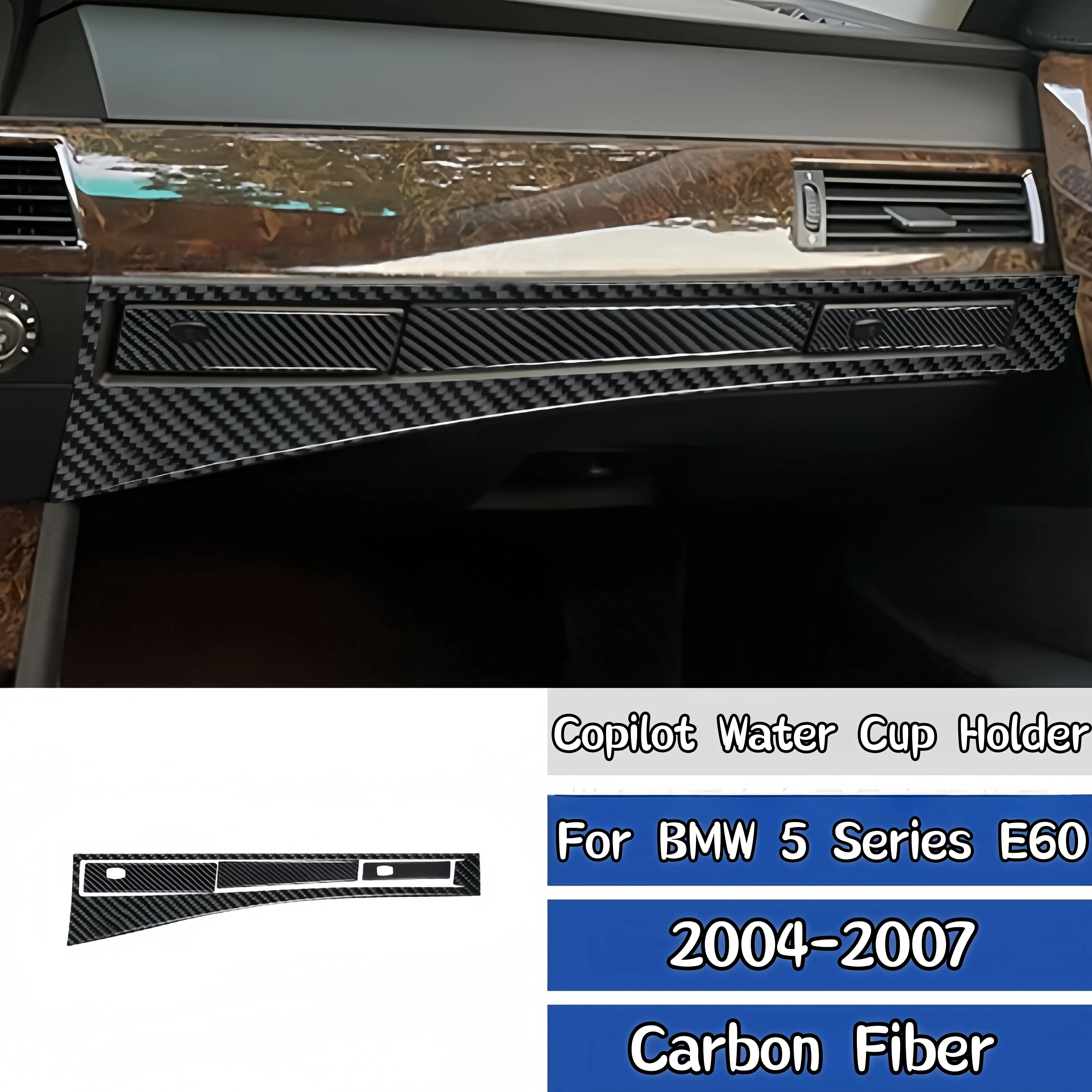 For BMW 5 Series E60 2004-2007 Carbon Fiber Auto Co-pilot Water Cup Holder Panel Trim Cover Sticker Car Interior Decor Styling
For BMW 5 Series E60 2004-2007 Carbon Fiber Auto Co-pilot Water Cup Holder Panel Trim Cover Sticker Car Interior Decor Styling