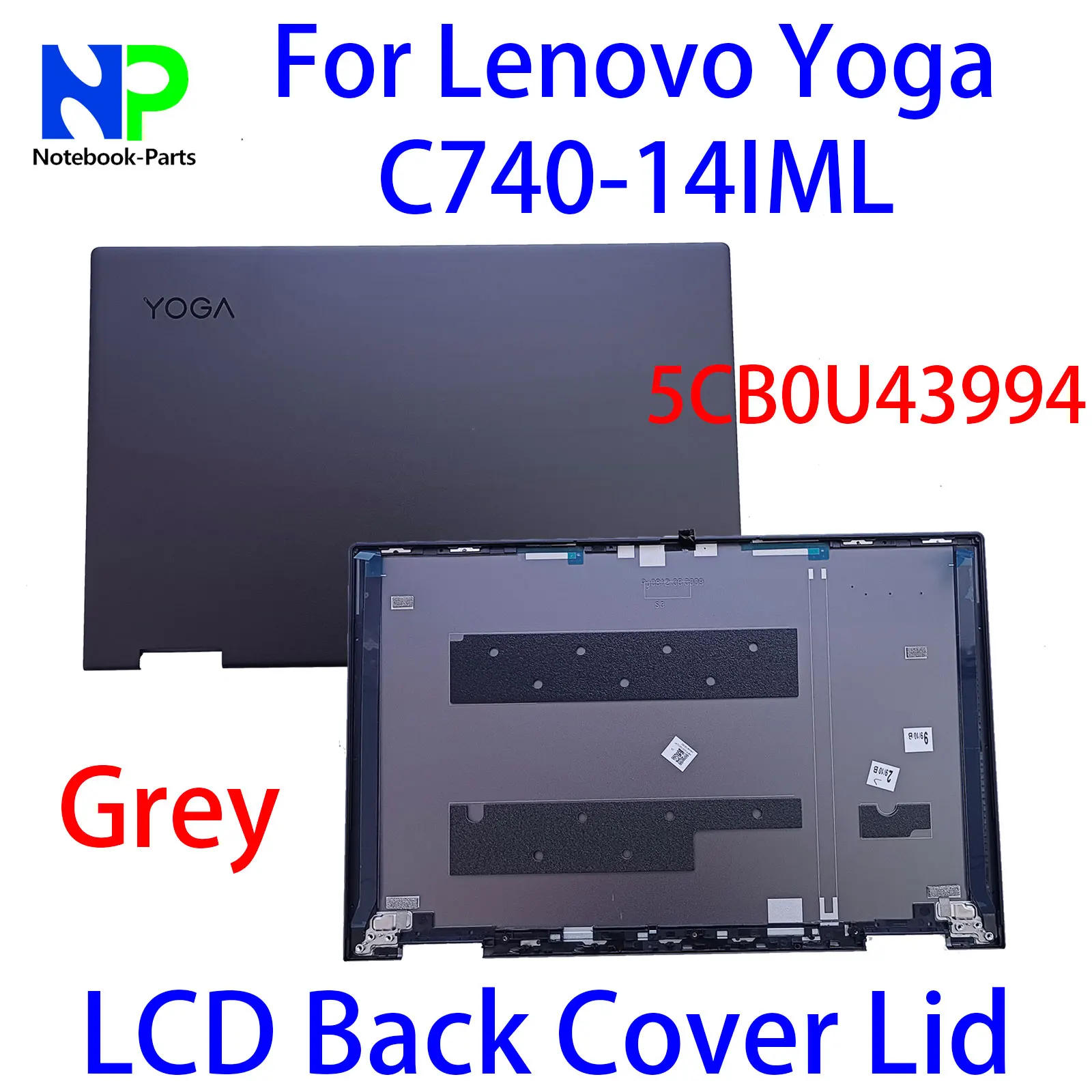 Оригинальный новый задний Чехол для Lenovo Yoga C740-14IML 14 дюймов, задняя крышка ЖК-экрана, серый 5CB0U43994
Оригинальный новый задний Чехол для Lenovo Yoga C740-14IML 14 дюймов, задняя крышка ЖК-экрана, серый 5CB0U43994