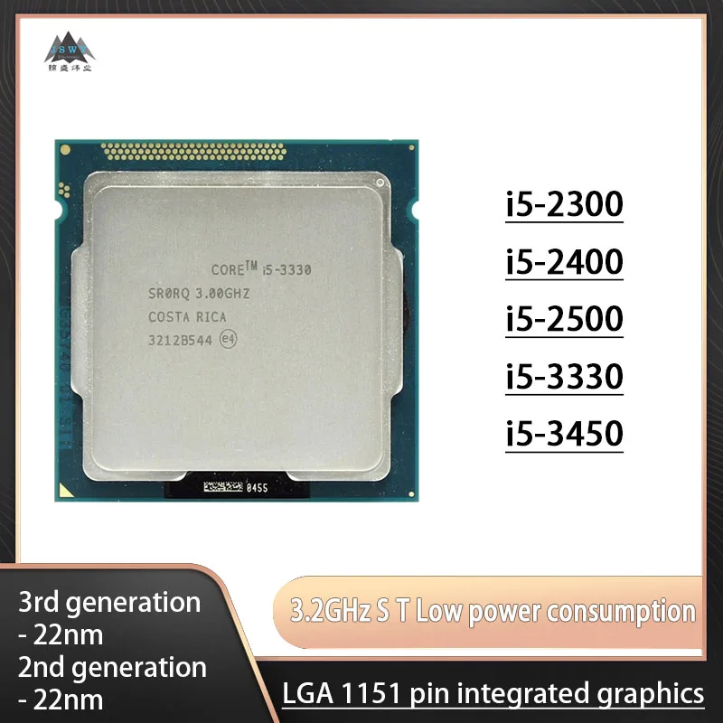 i5-2300/i5-2400/i5-2500/i5-3330/i5-3450 CPUs Processors for desktops Quad Core 2800MHz LGA 1155
i5-2300/i5-2400/i5-2500/i5-3330/i5-3450 CPUs Processors for desktops Quad Core 2800MHz LGA 1155