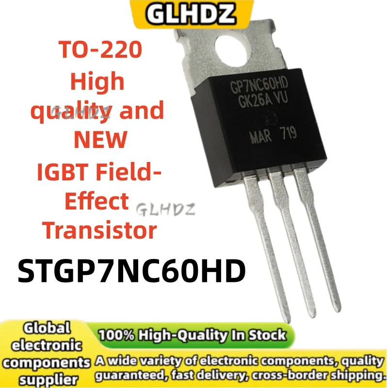 brand new 10-100pcs STGP7NC60HD GP7NC60HD IGBT Field-Effect Transistor TO-220 in stock
brand new 10-100pcs STGP7NC60HD GP7NC60HD IGBT Field-Effect Transistor TO-220 in stock