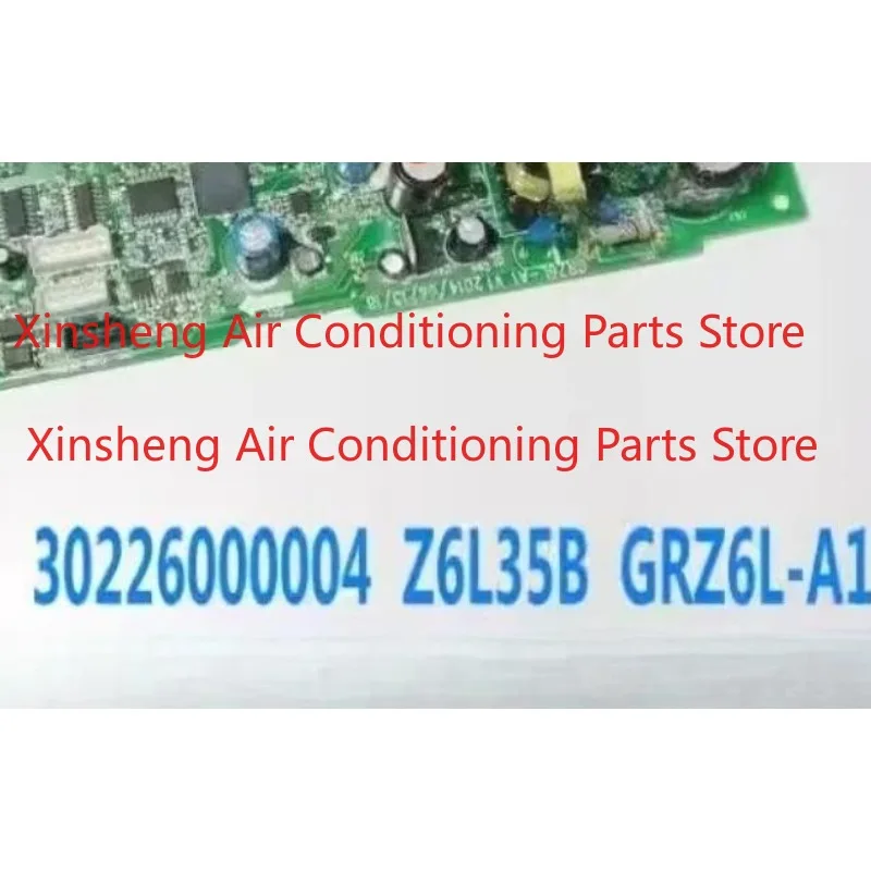 New for Air Conditioner GMV Machine Z6L35B Internal Unit Motherboard 30226000004/5 GRZ6L-A1
New for Air Conditioner GMV Machine Z6L35B Internal Unit Motherboard 30226000004/5 GRZ6L-A1