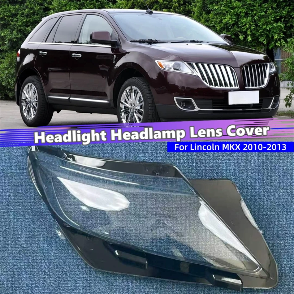 For Lincoln MKX 2010 2011 2012 2013 Car Gadgets Lampcover Caps Headlight Shell Lens Car Front Headlight Lens Cover Lights Shell
For Lincoln MKX 2010 2011 2012 2013 Car Gadgets Lampcover Caps Headlight Shell Lens Car Front Headlight Lens Cover Lights Shell