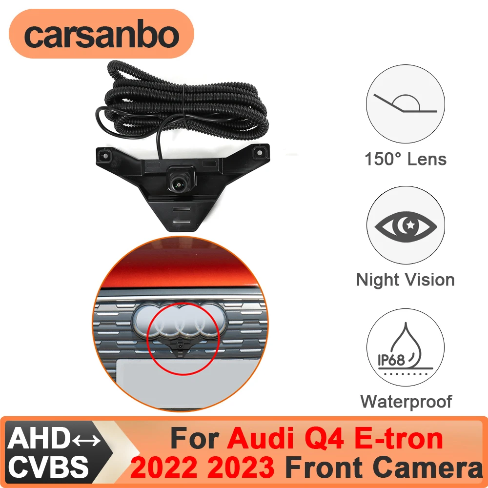 Carsanbo For Audi Q4 E-tron 2022 2023 Car Front View Camera 150° CVBS AHD Switch Night Vision Fisheye Lens Waterproof Car Camera
Carsanbo For Audi Q4 E-tron 2022 2023 Car Front View Camera 150° CVBS AHD Switch Night Vision Fisheye Lens Waterproof Car Camera