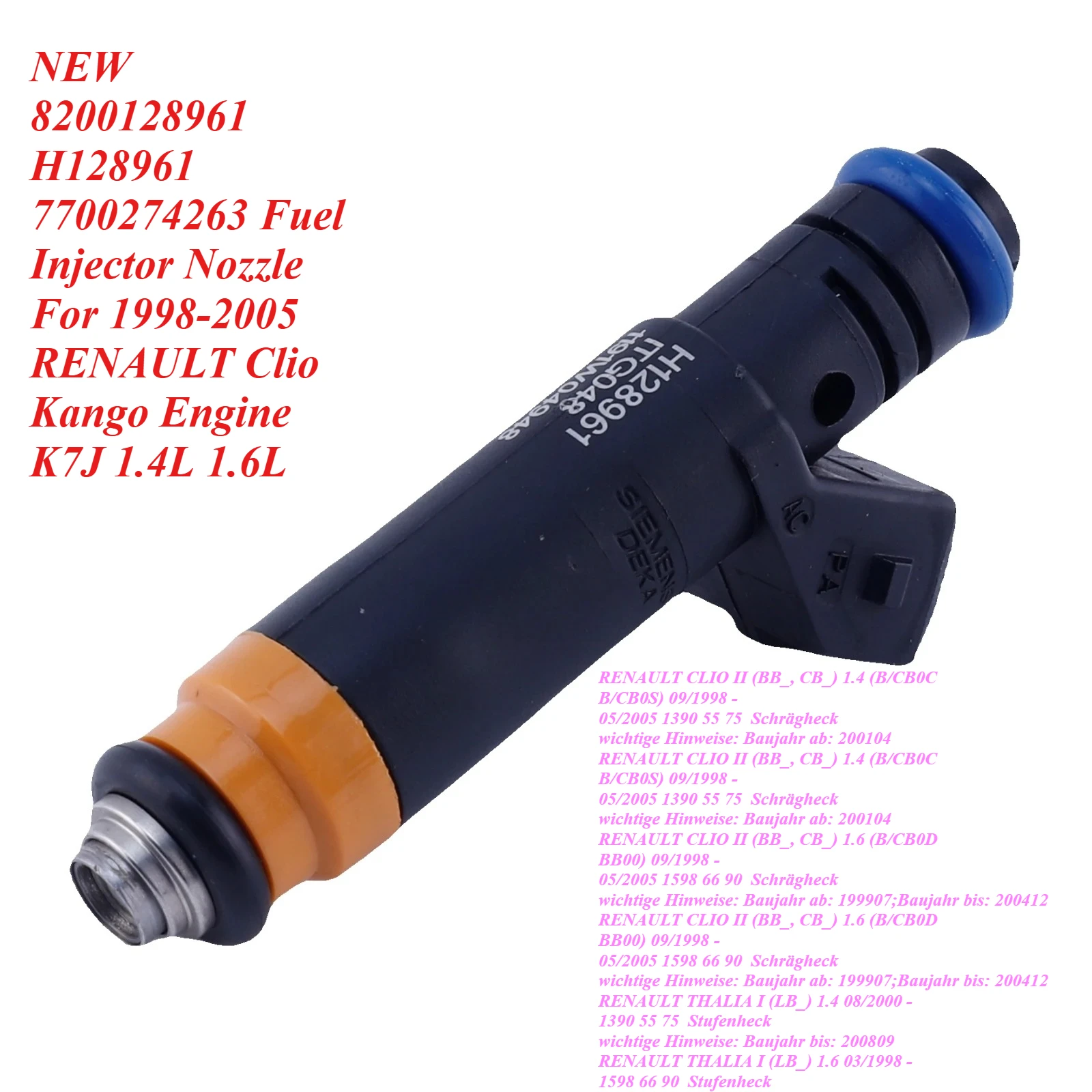 8200128961 H128961 7700274263 Fuel Injector Nozzle For 1998-2005 RENAULT Clio Kango Engine K7J 1.4L 1.6L
8200128961 H128961 7700274263 Fuel Injector Nozzle For 1998-2005 RENAULT Clio Kango Engine K7J 1.4L 1.6L