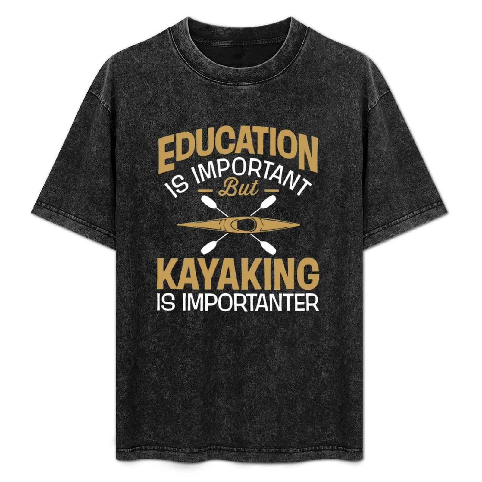 Education Is Important But Kayaking Is Importanter T-Shirt Running Gym Short Sleeve Sports Tee
Education Is Important But Kayaking Is Importanter T-Shirt Running Gym Short Sleeve Sports Tee