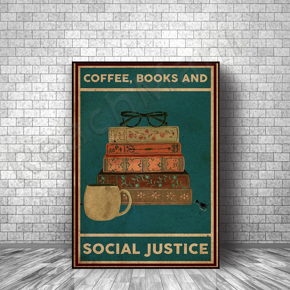 coffee book and social justice poster, book poster, book gift, classroom decoration, reading decoration, reading poster
coffee book and social justice poster, book poster, book gift, classroom decoration, reading decoration, reading poster