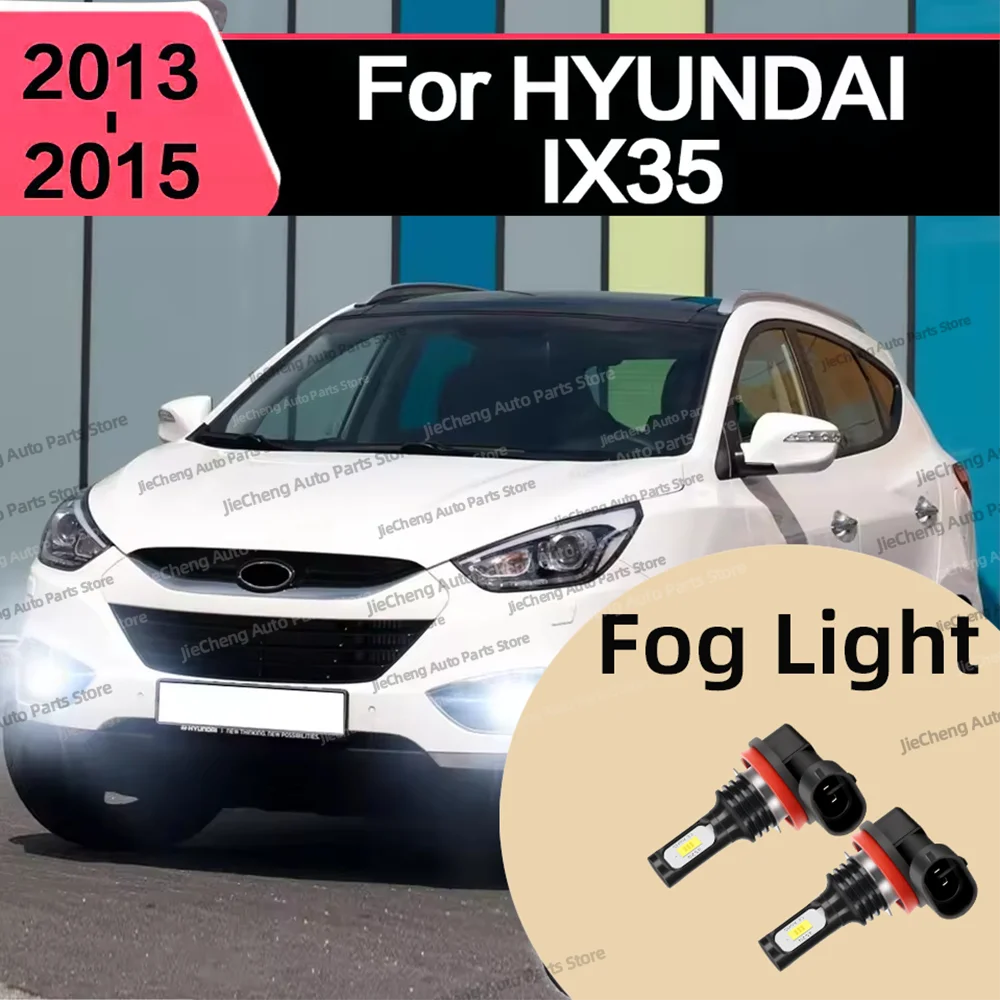2Pcs H11 Led Fog Light Bulb 6000K White CSP Chip Super Bright Car Fog Lamp Plug and Play For HYUNDAI IX35 2013 2014 2015
2Pcs H11 Led Fog Light Bulb 6000K White CSP Chip Super Bright Car Fog Lamp Plug and Play For HYUNDAI IX35 2013 2014 2015
