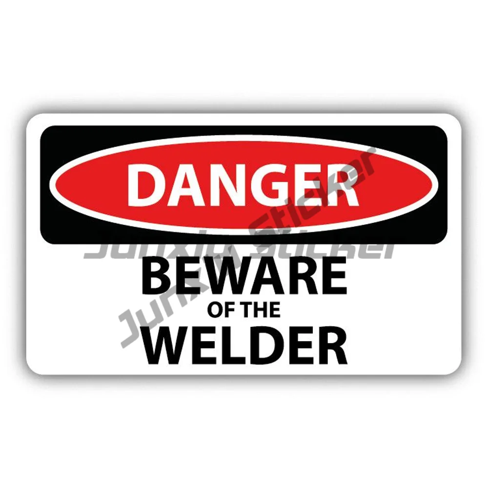 Danger Sticker Beware Of The Welder Sign Warning Car Decal For Bumper Suv Bodywork Guitar Motorcycle Helmet Pickup Exterior Deca
Danger Sticker Beware Of The Welder Sign Warning Car Decal For Bumper Suv Bodywork Guitar Motorcycle Helmet Pickup Exterior Deca