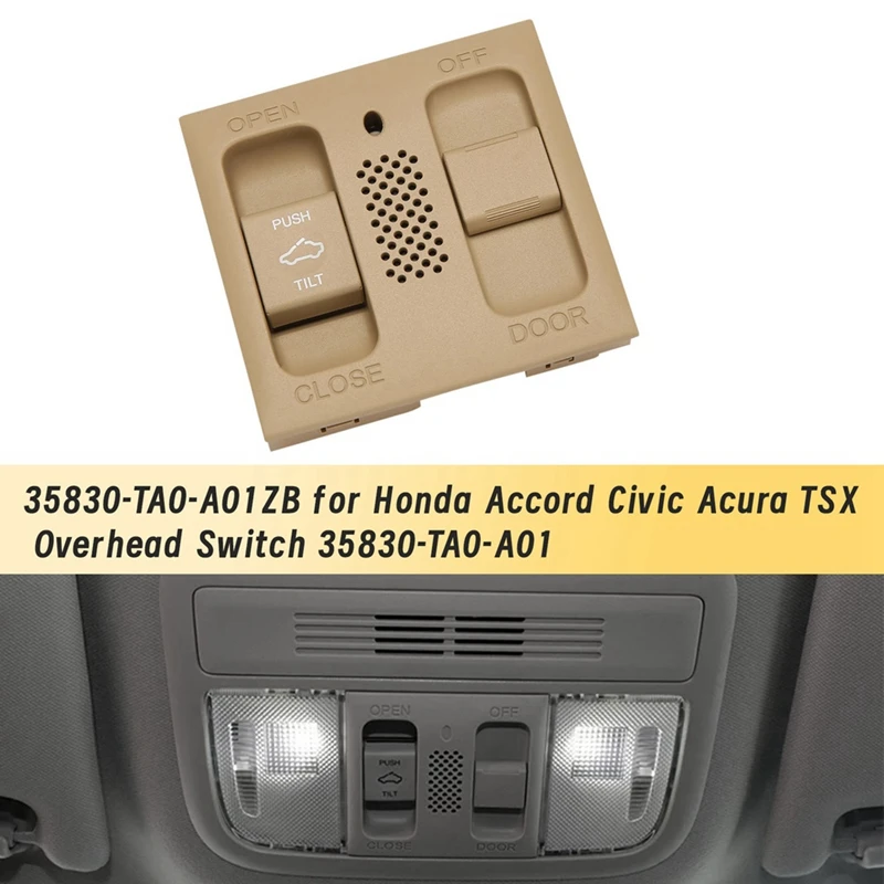 Car Roof Sunroof-Map Light Switch Assy 35830-TA0-A01ZB For Honda Accord Civic Acura TSX Overhead Switch 35830-TA0-A01
Car Roof Sunroof-Map Light Switch Assy 35830-TA0-A01ZB For Honda Accord Civic Acura TSX Overhead Switch 35830-TA0-A01