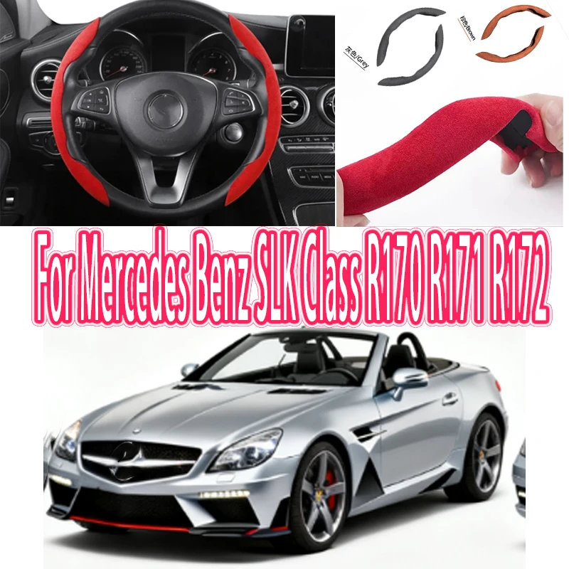 For Mercedes Benz SLK Class R170 R171 R172 Car Steering Wheel Cover 38CM Anti-Slip Suede Steering Wheel Cover Auto Decoration
For Mercedes Benz SLK Class R170 R171 R172 Car Steering Wheel Cover 38CM Anti-Slip Suede Steering Wheel Cover Auto Decoration