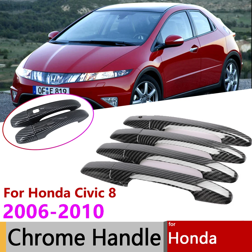 For Honda Civic 8 MK8 2006 2007 2008 2009 2010 Smart Door Handle Cover Trim Set Gloss Black Carbon Fiber Chrome Exterior Parts
For Honda Civic 8 MK8 2006 2007 2008 2009 2010 Smart Door Handle Cover Trim Set Gloss Black Carbon Fiber Chrome Exterior Parts