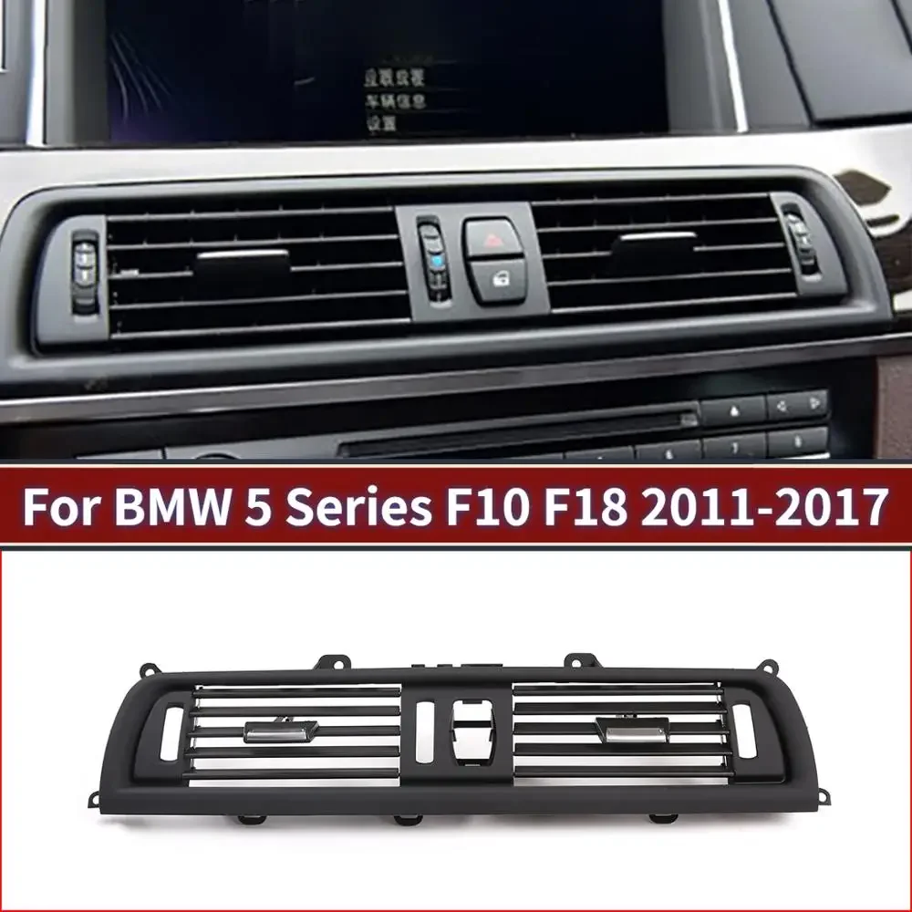 For BMW 5 Series F10 F18 11-16 Car styling ABS Center Air Conditioning Vent Grill Outlet Panel Car Accessories Replacement parts
For BMW 5 Series F10 F18 11-16 Car styling ABS Center Air Conditioning Vent Grill Outlet Panel Car Accessories Replacement parts