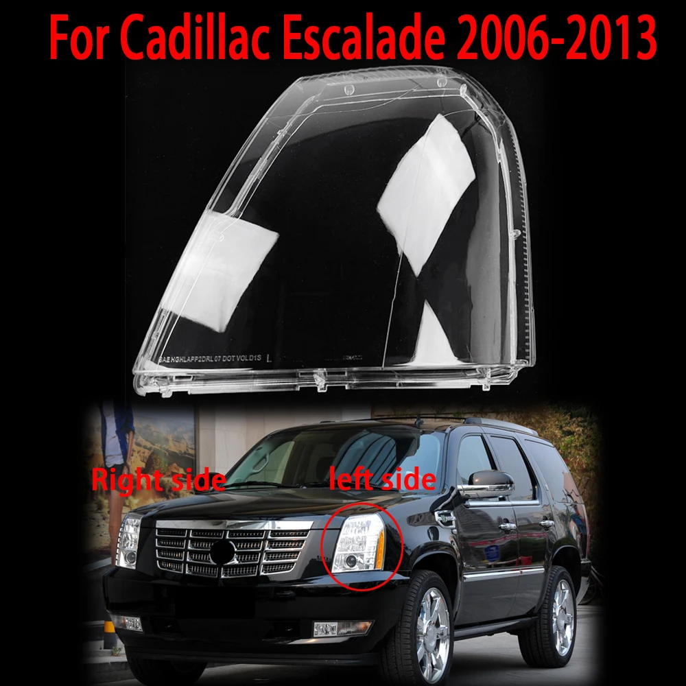 Fit For Cadillac Escalade 2006 2007 2008 2009 2010 2011 2012 2013 Car Headlamp Cover Transparent Lampshade Front Headlight Lens
Fit For Cadillac Escalade 2006 2007 2008 2009 2010 2011 2012 2013 Car Headlamp Cover Transparent Lampshade Front Headlight Lens