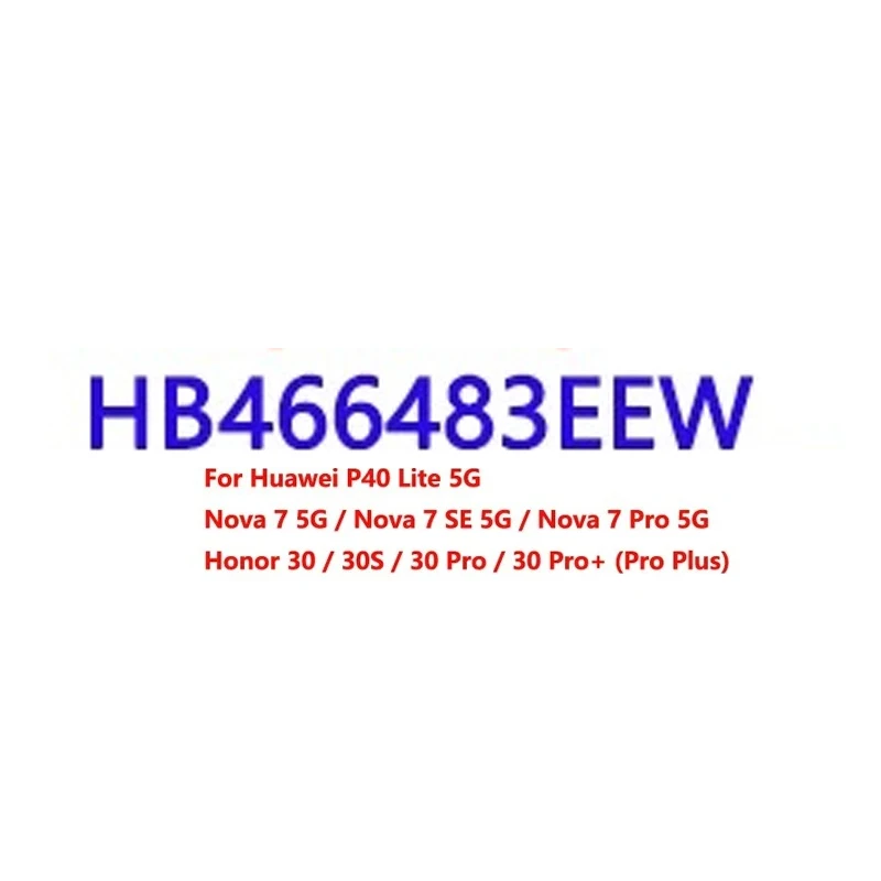 High Quality Original Battery HB466483EEW 4000mAh For Huawei Nova 7 / Nova 7 SE / Honor 30 / Honor 30S Pro Batteries Batteria
High Quality Original Battery HB466483EEW 4000mAh For Huawei Nova 7 / Nova 7 SE / Honor 30 / Honor 30S Pro Batteries Batteria