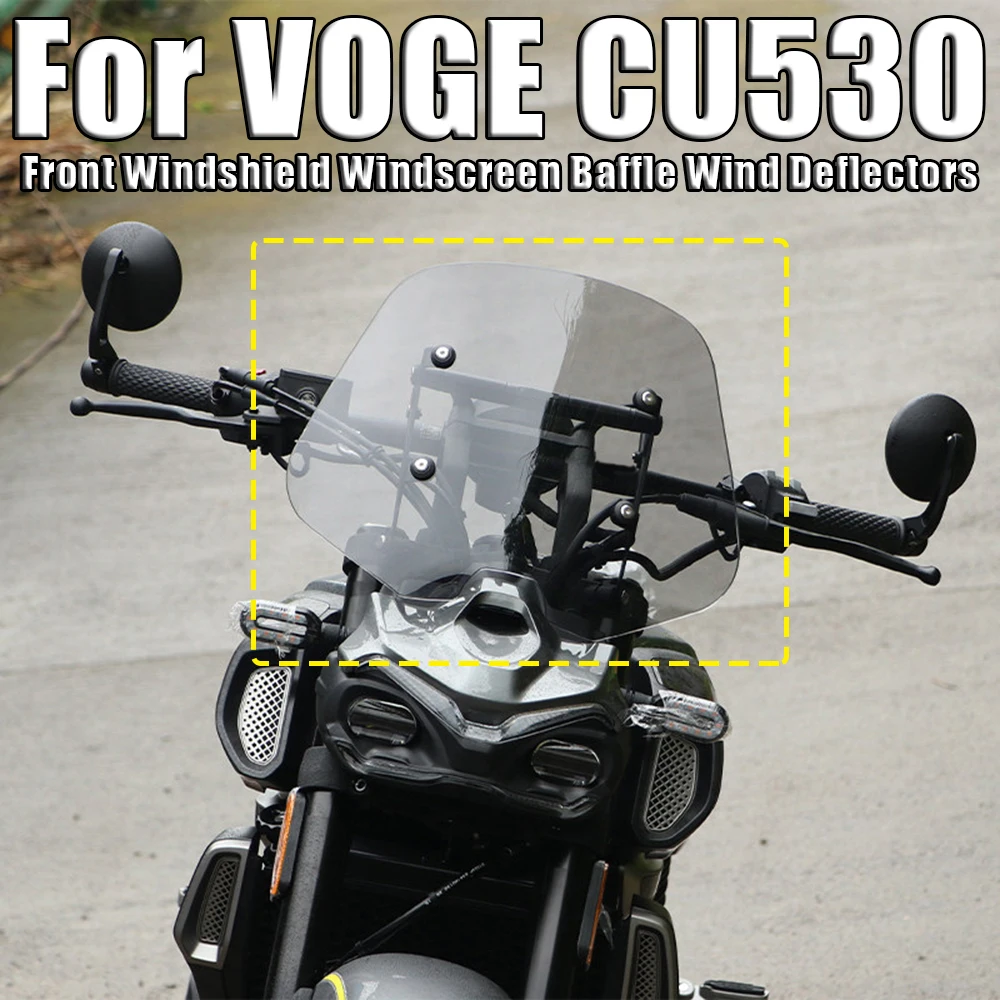 Motorcycle Front Windshield Windscreen Baffle Wind Deflectors Protector Cover Accessories For VOGE CU530 CU 530 CU-530
Motorcycle Front Windshield Windscreen Baffle Wind Deflectors Protector Cover Accessories For VOGE CU530 CU 530 CU-530
