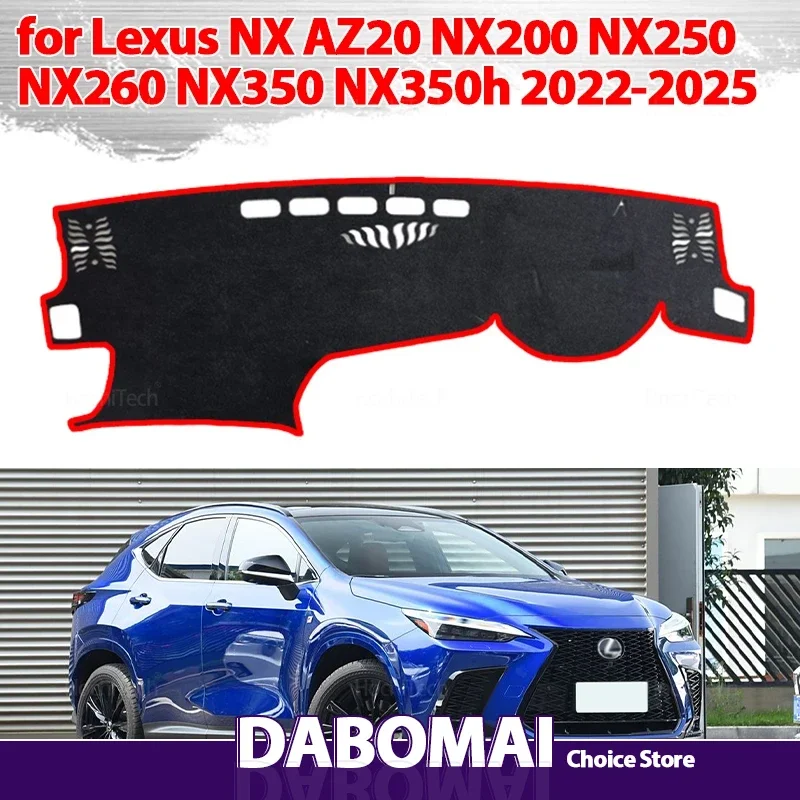 For Lexus NX AZ20 NX200 NX250 NX260 NX350 NX350h 2022-2025 Dashboard Cover Sun Shade Mat Avoid Light Pads Case Carpet Protection
For Lexus NX AZ20 NX200 NX250 NX260 NX350 NX350h 2022-2025 Dashboard Cover Sun Shade Mat Avoid Light Pads Case Carpet Protection