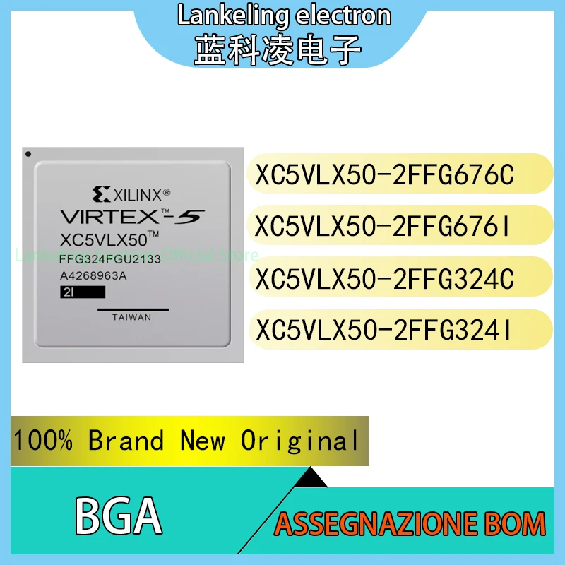 XC5VLX50-2FFG676C XC5VLX50-2FFG676I XC5VLX50-2FFG324C XC5VLX50-2FFG324I 100% Brand New Original chip BGA
XC5VLX50-2FFG676C XC5VLX50-2FFG676I XC5VLX50-2FFG324C XC5VLX50-2FFG324I 100% Brand New Original chip BGA