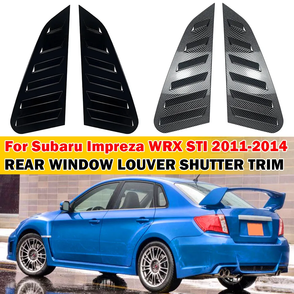 For Subaru Impreza WRX STI 2011-2014 2x Car Rear Louver Window Side Shutter Cover Trim Sticker Vent Scoop ABS Carbon Accessories
For Subaru Impreza WRX STI 2011-2014 2x Car Rear Louver Window Side Shutter Cover Trim Sticker Vent Scoop ABS Carbon Accessories