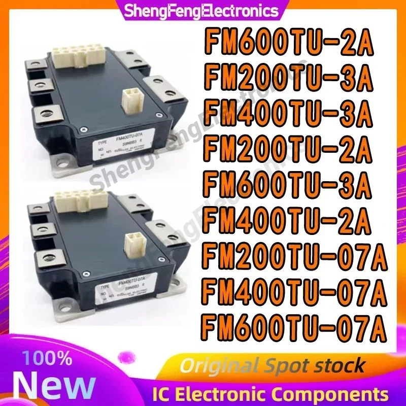 FM200TU-3A FM400TU-3A FM200TU-2A FM400TU-2A FM600TU-3A FM600TU-2A FM200TU-07A FM400TU-07A FM600TU-07A NEW AND ORIGINAL MODULE
FM200TU-3A FM400TU-3A FM200TU-2A FM400TU-2A FM600TU-3A FM600TU-2A FM200TU-07A FM400TU-07A FM600TU-07A NEW AND ORIGINAL MODULE