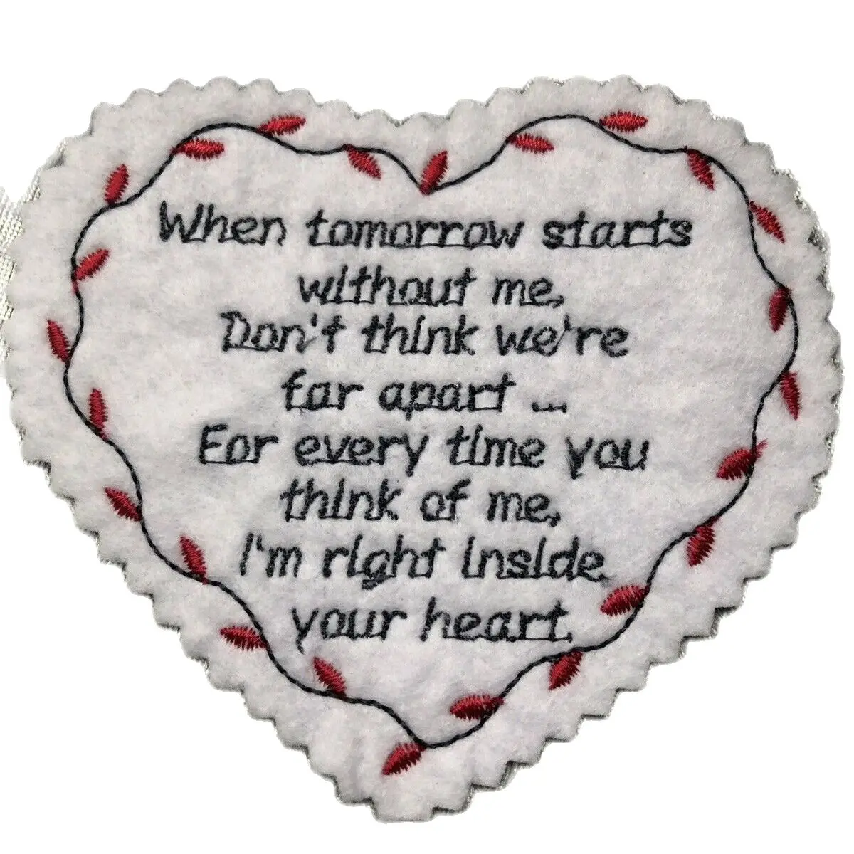 When Tomorrow Starts Without Me.. Iron On Patch / Sew ≈10*9cm Memory Keepsake Patches Badge
When Tomorrow Starts Without Me.. Iron On Patch / Sew ≈10*9cm Memory Keepsake Patches Badge