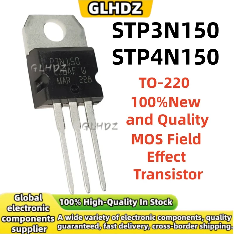 New original 10-30PCS STP3N150 STP4N150 TO-220 P3N150 P4N150 Brand new MOS Field Effect Transistor in stock
New original 10-30PCS STP3N150 STP4N150 TO-220 P3N150 P4N150 Brand new MOS Field Effect Transistor in stock