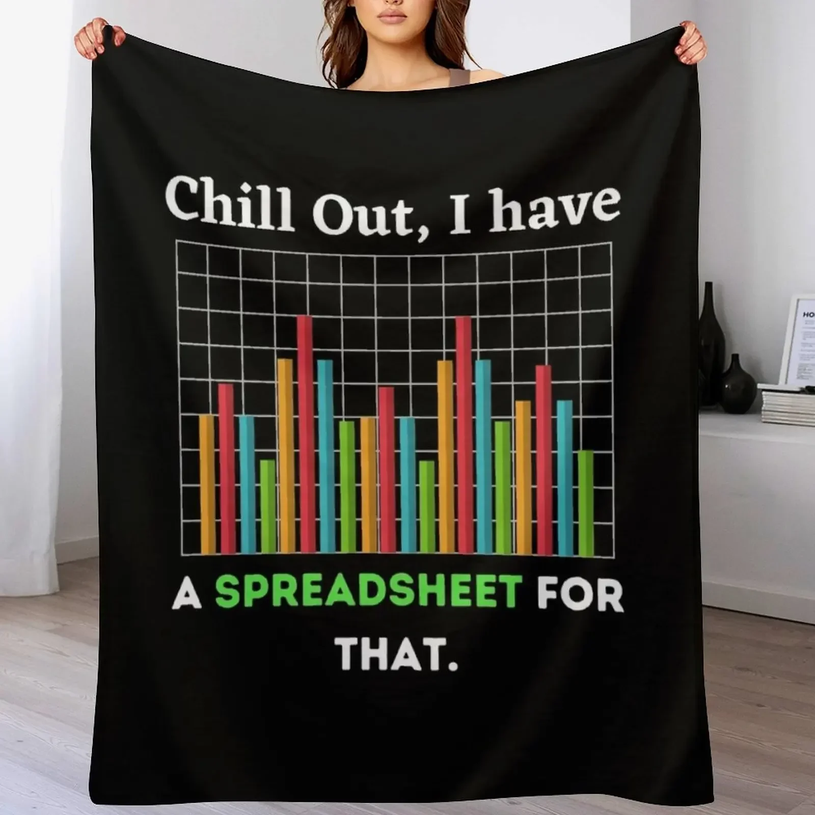 Relax i have a spreadsheet for that chill out. Throw Blanket Foldable Soft Warm Blanket for Outdoor Use
Relax i have a spreadsheet for that chill out. Throw Blanket Foldable Soft Warm Blanket for Outdoor Use