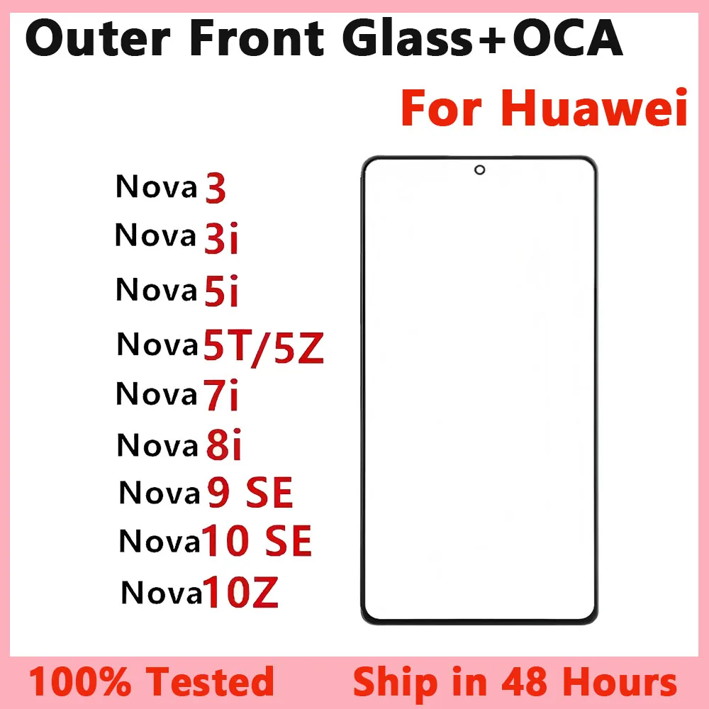 LCD Screen Outer Glass Laminated OCA Glue For Huawei Nova 10 9 SE 8i 10Z 5i 5Z 5T 3 3i Front Touch Screen Panel Replacement
LCD Screen Outer Glass Laminated OCA Glue For Huawei Nova 10 9 SE 8i 10Z 5i 5Z 5T 3 3i Front Touch Screen Panel Replacement