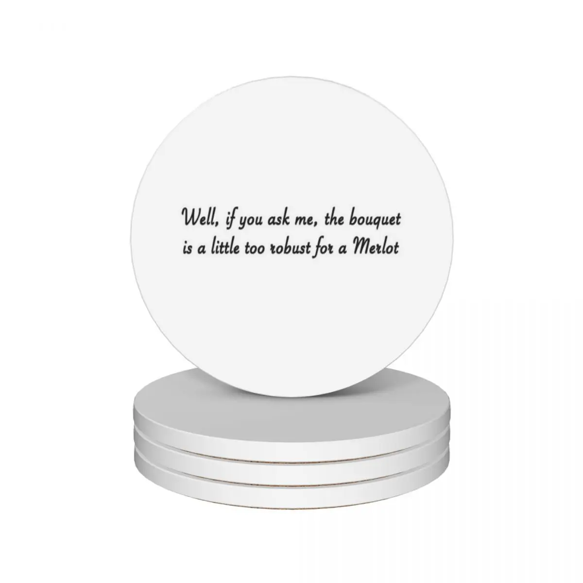 The bouquet is a little too robust for a Merlot Ceramic Coasters (Set of 4) ceramic stand Cup mat Coasters
The bouquet is a little too robust for a Merlot Ceramic Coasters (Set of 4) ceramic stand Cup mat Coasters