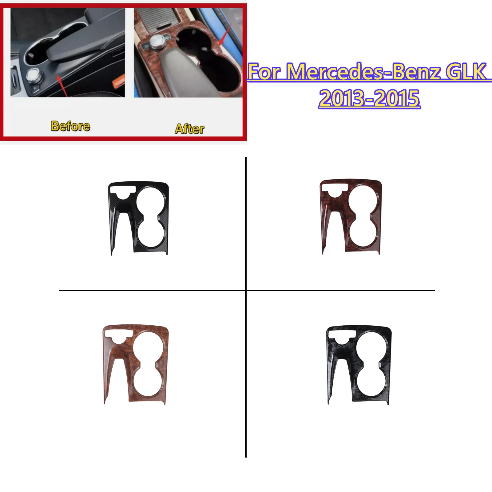 ABS Wood Grain Carbon Fiber Water Cup Holder Panel Cover Fit For Mercedes-Benz GLK 2013 2014 2015
ABS Wood Grain Carbon Fiber Water Cup Holder Panel Cover Fit For Mercedes-Benz GLK 2013 2014 2015