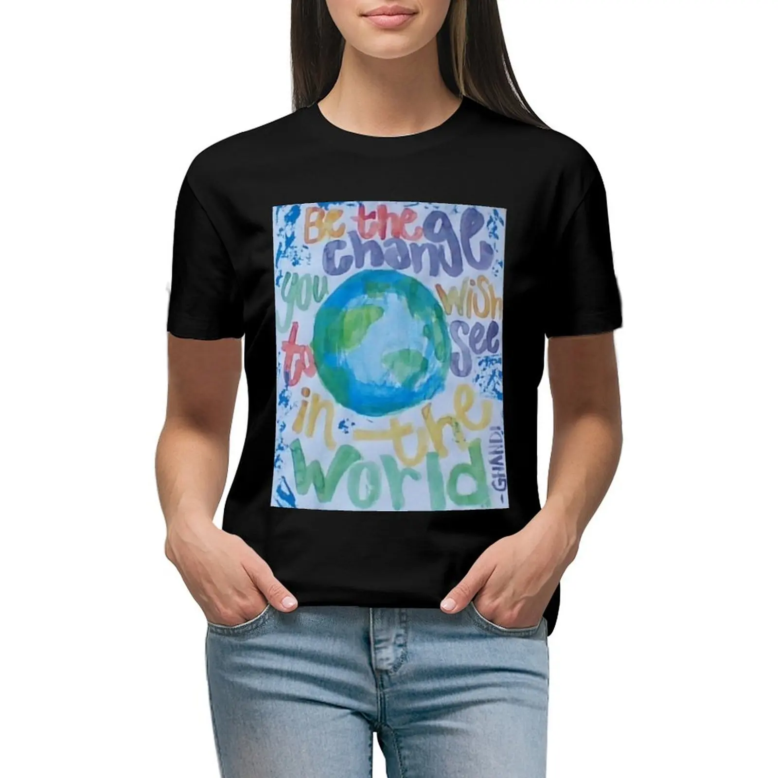 Be the Change You Wish to See T-shirt anime clothes shirts graphic tees Women's tops
Be the Change You Wish to See T-shirt anime clothes shirts graphic tees Women's tops