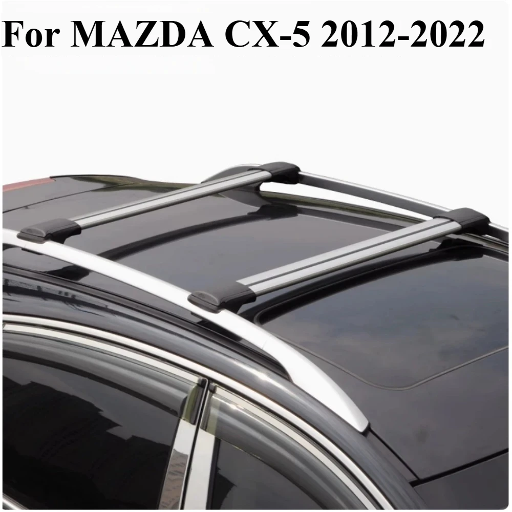 For MAZDA CX-5 2012-2022 car accessories aluminum alloy SUV crossbar silent roof travel rack luggage rack
For MAZDA CX-5 2012-2022 car accessories aluminum alloy SUV crossbar silent roof travel rack luggage rack