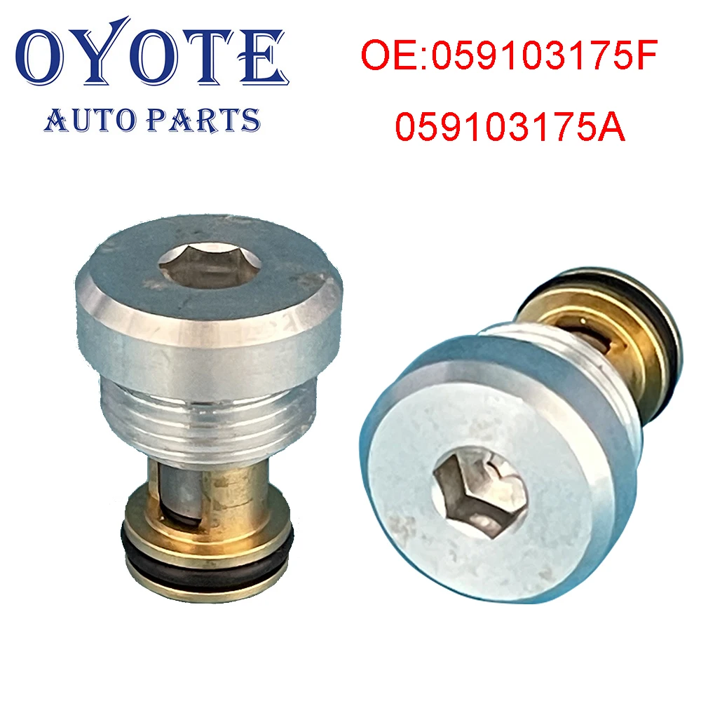 OYOTE 059103175F 059103175A клапан снижения давления масла для Audi A4 A5 A6 A8 Q5 и для VW Passat & SKODA 2,5 TDI AYM AFB AKN
OYOTE 059103175F 059103175A клапан снижения давления масла для Audi A4 A5 A6 A8 Q5 и для VW Passat & SKODA 2,5 TDI AYM AFB AKN