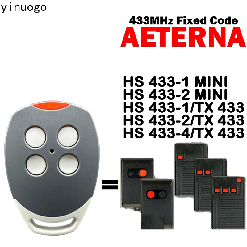 Clone AETERNA Garage Door Remote Control AETERNA HS433-1 433-2 MINI 433-1/TX 433 433-2/TX 433 433-4/TX 433 Fixed Code Clone
Clone AETERNA Garage Door Remote Control AETERNA HS433-1 433-2 MINI 433-1/TX 433 433-2/TX 433 433-4/TX 433 Fixed Code Clone