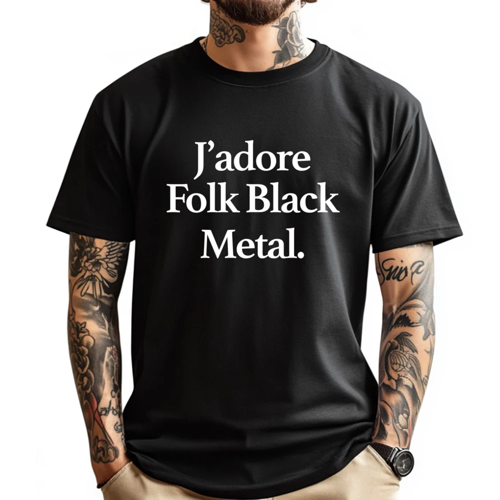 J Adore I Love Folk Black Metal Funny Minimalist Brand Clothing Loose New T Shirt New In Tops And T-Shirts Cinco De Mayo
J Adore I Love Folk Black Metal Funny Minimalist Brand Clothing Loose New T Shirt New In Tops And T-Shirts Cinco De Mayo