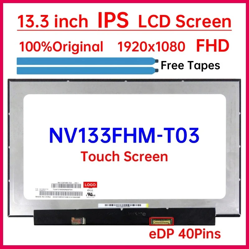 13,3-дюймовый IPS сенсорный ЖК-экран для ноутбука NV133FHM T03 NV133FHM-T03 Замена матричной панели дисплея 1920x1080 60 Гц eDP 40 контактов
13,3-дюймовый IPS сенсорный ЖК-экран для ноутбука NV133FHM T03 NV133FHM-T03 Замена матричной панели дисплея 1920x1080 60 Гц eDP 40 контактов