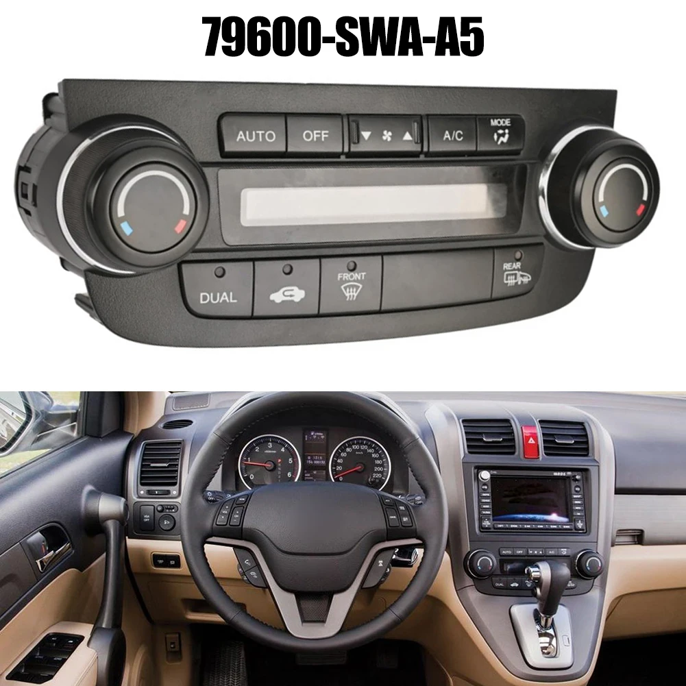 AC Heater Climate Control Panel with OEM Number 79600SWAA5 for Honda CRV 2007 2011 Air Conditioning Switch ABS
AC Heater Climate Control Panel with OEM Number 79600SWAA5 for Honda CRV 2007 2011 Air Conditioning Switch ABS