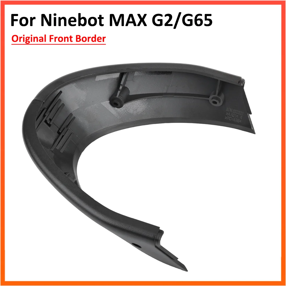 Оригинальная передняя рамка для электроскутера Segway Max G2 G65 KickScooter, левая и правая защитная крышка, детали
Оригинальная передняя рамка для электроскутера Segway Max G2 G65 KickScooter, левая и правая защитная крышка, детали