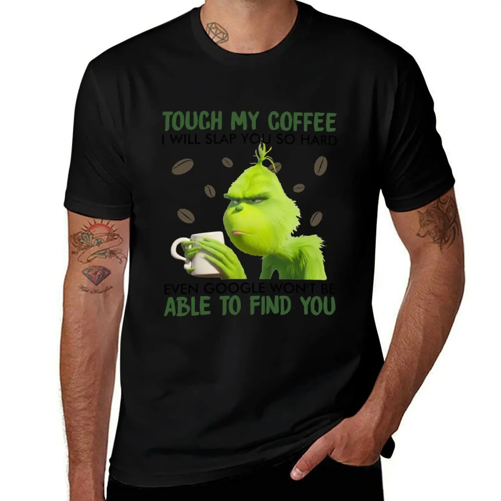 Touch My Coffee i will slap you so hard even google wont be able to find you T-Shirt luxury t-shirt fitted t shirts for men
Touch My Coffee i will slap you so hard even google wont be able to find you T-Shirt luxury t-shirt fitted t shirts for men