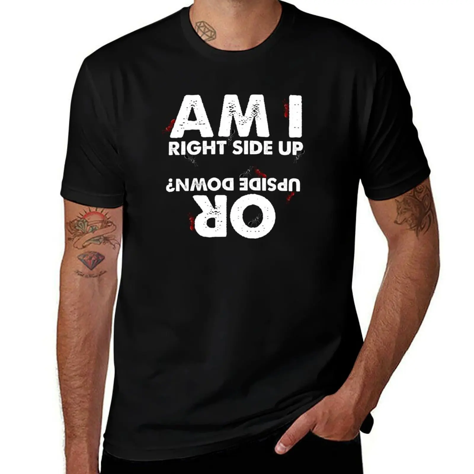Am I Right Side Up or Upside Down T-Shirt t shirts for man pack cotton funny t shirts dark humor T-Shirt
Am I Right Side Up or Upside Down T-Shirt t shirts for man pack cotton funny t shirts dark humor T-Shirt