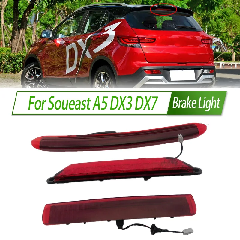 For Soueast A5 DX3 DX7 Rear Additional brake light lamp High Additional 3rd Third Brake Light stop lamp Assy
For Soueast A5 DX3 DX7 Rear Additional brake light lamp High Additional 3rd Third Brake Light stop lamp Assy