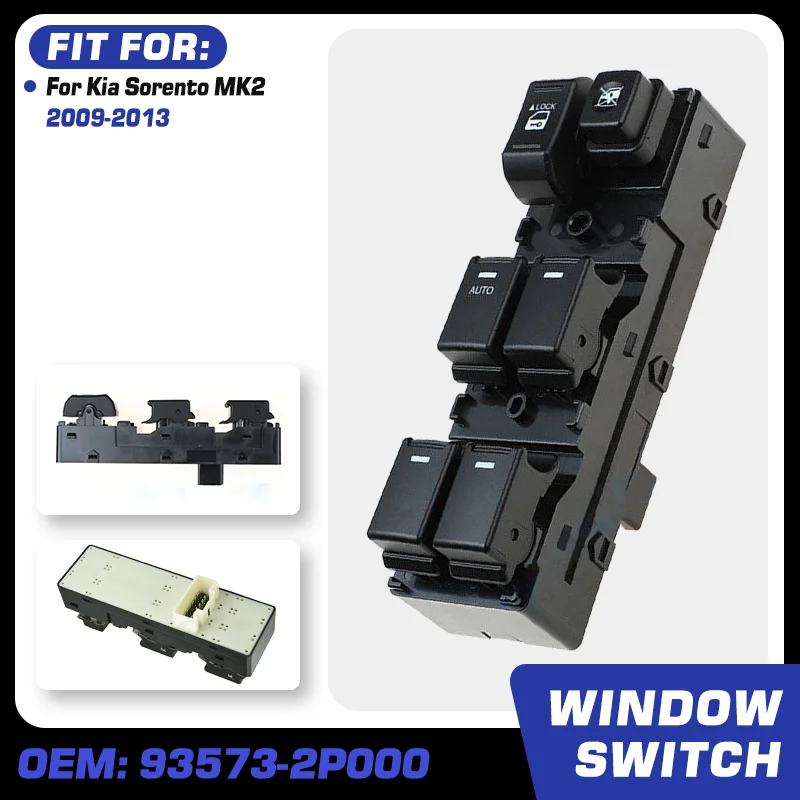 Electric Power Car Window Control Switch Panel For Kia Sorento XM II 2th MK2 2009 2010 2011 2012 2013 93573-2P000 93570-2P100
Electric Power Car Window Control Switch Panel For Kia Sorento XM II 2th MK2 2009 2010 2011 2012 2013 93573-2P000 93570-2P100